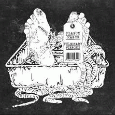 Plague Rages : Pulmonary Fibrosis - Plague Rages